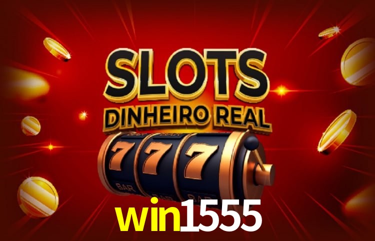 Sinta a adrenalina dos jogos de cassino com win1555